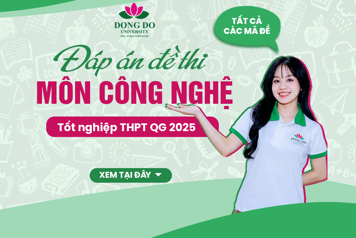 Đáp án tham khảo đề thi môn Công nghệ tốt nghiệp THPTQG năm 2025 - Tất cả mã đề